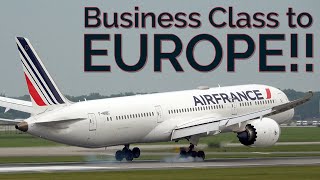 Air France 787 Business Class – FIRST International Flight in 1+ Year