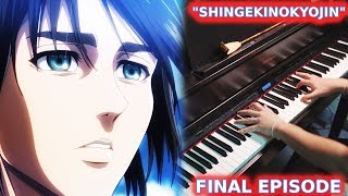 Shingeki no Kyojin 3 Part 2 EP 10 OST - SHINGEKINOKYOJIN / FINAL SCENE (Piano & Orchestral Cover)