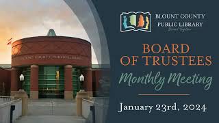 BCPL Board of Trustees Meeting January 23, 2024