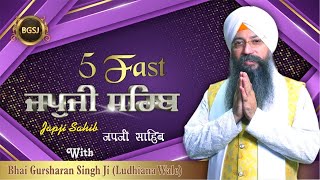 5 Path | Fast Japji Sahib | (Punjabi English Hindi) |  Bhai Gursharan Singh Ji Ludhiana Wale | HD