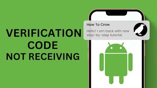 How to Fix Verification Code Not Receiving on Android