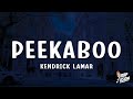 Kendrick Lamar - peekaboo (Lyrics)