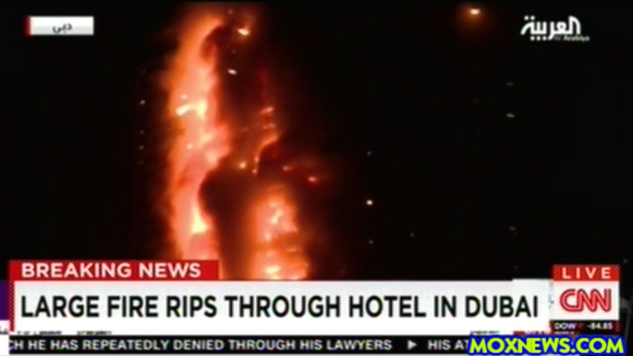 BREAKING! Dubai Hotel Engulf In Flames Near World's Tallest Building ...