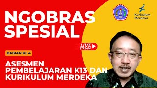 Ngobras 4: Asesmen Pembelajaran Pendidikan Kesetaraan pada K13 dan Kurikulum Merdeka