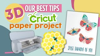 Our BEST Tips: 3D Cricut Paper Projects