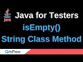 Java for Testers - Part 106 - isEmpty() String Method