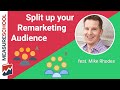 How to Organise Your Remarketing Audiences feat. Mike Rhodes