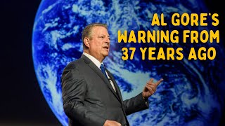 Al Gore’s Warning From 37 Years Ago