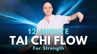 12 min Tai Chi Flow for Strength | Strength and Endurance for Beginners