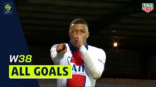 Goals compilation : Week 38 - Ligue 1 Uber Eats / 2020-2021