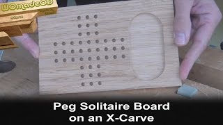 Solitaire on the X-Carve (aka 'Peg Solitaire')