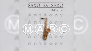 Se Me Sigue Olvidando - Saxo Salsero | Tributo a Marc Anthony | Música Instrumen