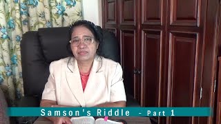 Samson's Riddle Part 1 | જેમ સિંહ ગર્જના કરે છે તેમ પ્રભુનો આત્મા પરાક્રમ સહીત આવ્યો | EUNICE PATTAR