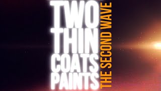 Two Thin Coats Paints Wave 2 - Official Announcement