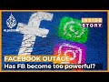 Has Facebook become too powerful? | Inside Story