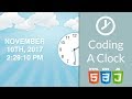Let's Code an Analog & Digital Clock | Javascript (ES6), HTML, CSS