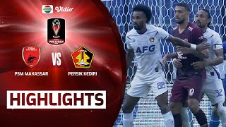 Highlights - PSM Makassar VS Persik Kediri | Piala Presiden 2022