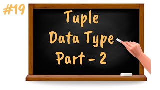 Tuple Data Type Part 2 | Core Python Tutorial for Beginners
