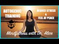 Autogenic Training - Mindfulness Exercise to Reduce Stress and Feel at Peace