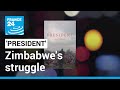 'President': An intimate look at Zimbabwe's struggle for democracy • FRANCE 24 English