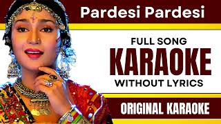 Pardesi Pardesi - Karaoke Full Song | Without Lyrics