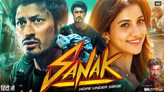 Sanak Full Movie | Vidyut Jammwal | Aditya Roy | Kiran Karmarkar | Chandan Roy | Review \u0026 Fact