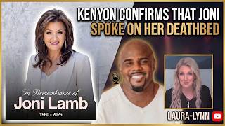 Kenyon Confirms That Joni Spoke On Her Deathbed