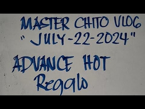 July 22-2024 Advance Hot regalo