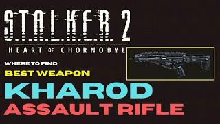 Stalker 2 How to Get Best Assault Rifle Kharod  (Location Guide) | 4K