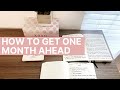 How To Get One Month Ahead