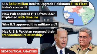 US F-16 package to Pakistan means for India | US Pakistan relations | Geopolitical Analysis