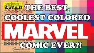 The Best, Coolest Color Job In Marvel Comics 70+ Year History?! Maybe!