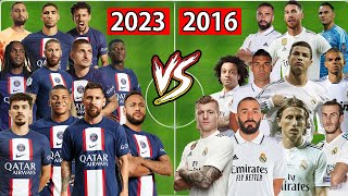2016 Real Madrid Vs 2023 Psg(Ronaldo-Messi-Neymar-Mbappe-Modrić-Hakimi-Ramos)