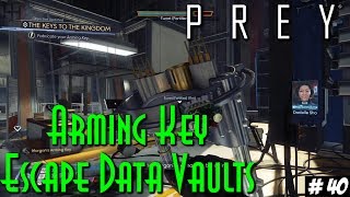 How to get the Arming Key and Escape Data Vaults – Prey (PS4) - Gameplay #40