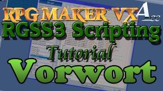 Vorwort #00 RGSS3 Scripting Tutorial [German]