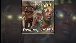 Santana Mic X King Juba - Nonstop ( Official Lyrics Video)