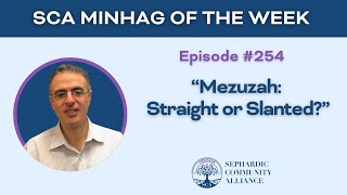 SCA Minhag of the Week 254: \