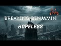 BREAKING BENJAMIN - HOPELESS | Lyrics