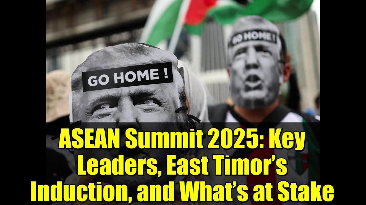 Asean Summit 2025 Key Leaders East Timor S Induction And What S At