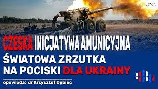 Czeska zrzutka na amunicję dla Ukrainy | opowiada: dr Krzysztof Dębiec