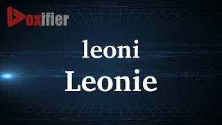 How to Pronunce Leonie in French - Voxifier.com