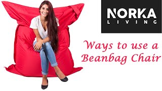 HOW to use Norka Living's BEANBAG Chairs - so many different ways