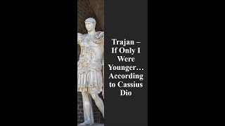 13. Trajan - If Only I Were Younger