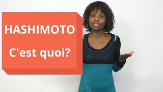 C'est quoi la thyroïdite de Hashimoto et ses symptômes