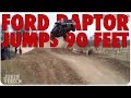 Ford Raptor Jumps 90 Feet