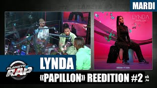 Planète Rap - Lynda "Papillon" (Réédition) avec Soolking, Zaho, Doria et Fred Musa #Mardi