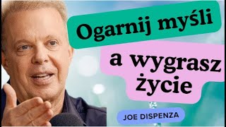 Dr Joe Dispenza | Kiedy ODZYSKASZ kontrolę nad myślami, Twoje życie się zmieni! #JoeDispenza