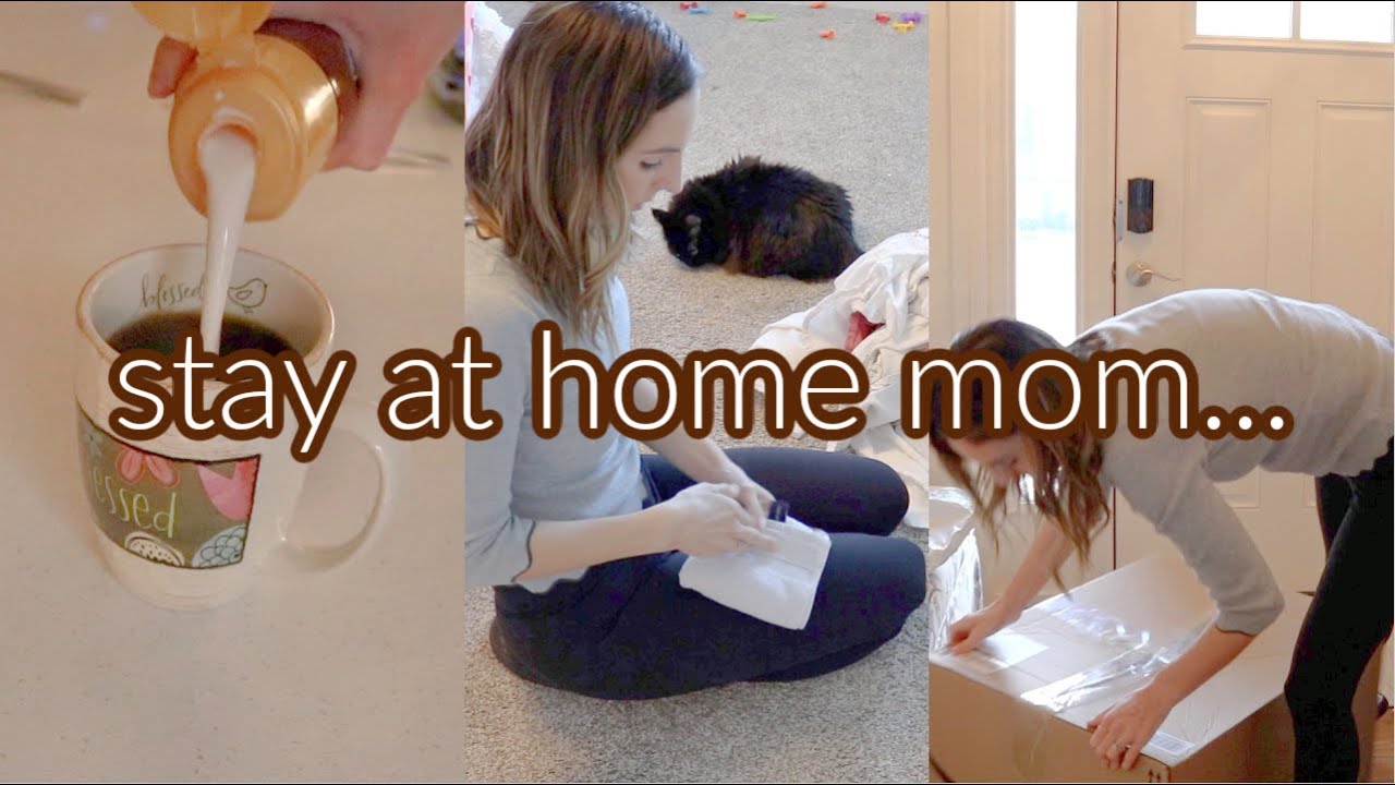 DAY IN THE LIFE OF A STAY AT HOME MOM - YouTube