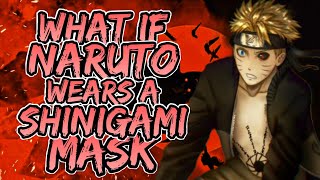 Shinigami's Shadow | What If Naruto Wears A Shinigami Mask | Full Movie
