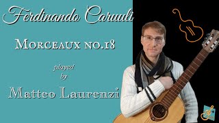 [Matteo Laurenzi plays] Ferdinando Carulli - Morceaux no.18, op.211 (classical guitar)